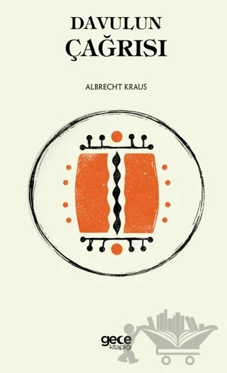 Davulun Çağrısı – Albrecht Kraus – Gece Kitaplığı kitap kapağı