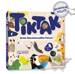 Tik Tak - Duygu Baloncuklarını Patlat! – Çağrı Odabaşı – Sincap Kitap kitap kapağı