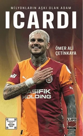Mauro Icardi - Milyonların Aşkı Olan Adam – Ömer Ali Çetinkaya – Elips Kitap kitap kapağı