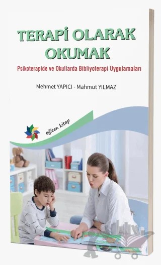 Terapi Olarak Okumak – Mehmet Yapıcı, Mahmut Yılmaz – Eğiten Kitap kitap kapağı