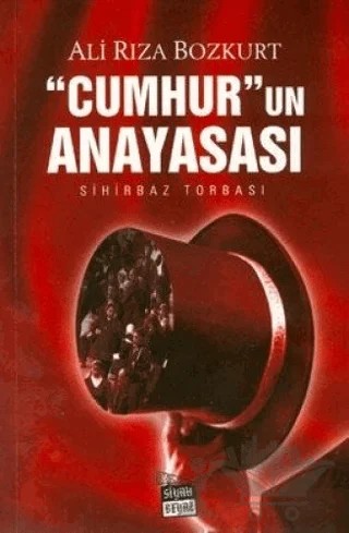 "Cumhur"un Anayasası – Ali Rıza Bozkurt – Siyah Beyaz Yayınları kitap kapağı