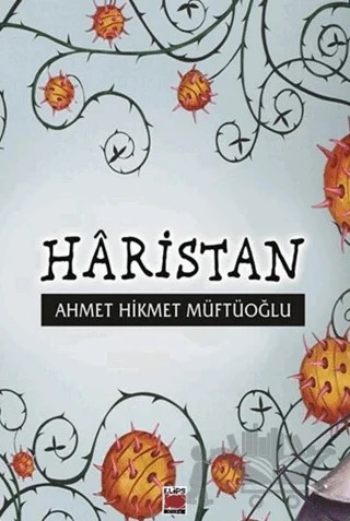Haristan – Ahmet Hikmet Müftüoğlu – Elips Kitap kitap kapağı