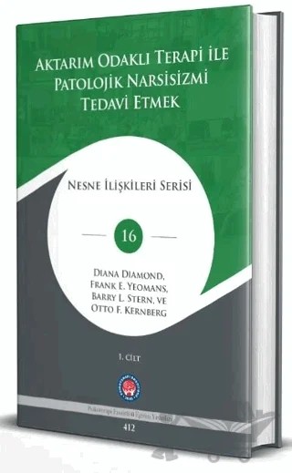Aktarım Odaklı Terapi İle Patolojik Narsisizmi Tedavi Etmek (2 Cilt) – Diana Diamond, Frank E. Yeomans, Barry L. Stern, Otto F. Kernberg – Psikoterapi Enstitüsü kitap kapağı