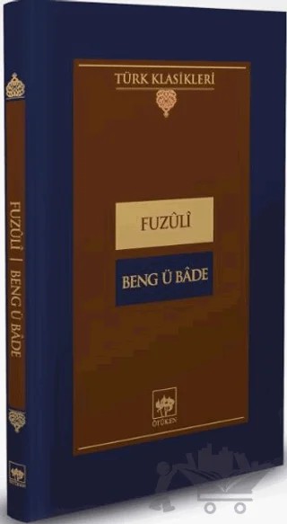 Beng ü Bade – Fuzûlî – Ötüken Neşriyat kitap kapağı