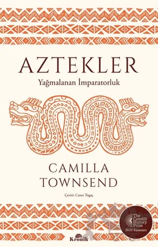 Aztekler – Camilla Townsend – Kronik Kitap kitap kapağı