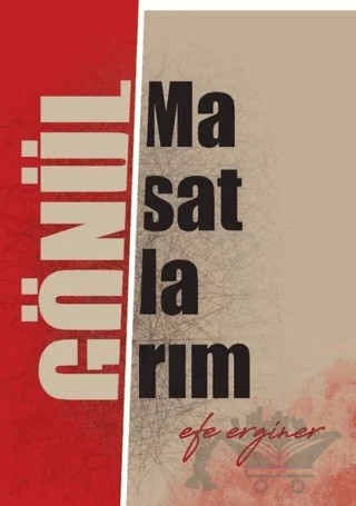 Gönül Masatlarım – Efe Erginer – Medeci Yayınları kitap kapağı