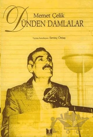 Dünden Damlalar – Mehmet Çelik – Tüstav İktisadi İşletmesi kitap kapağı