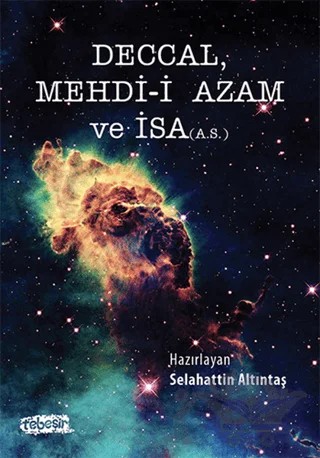 Deccal Mehdi-i Azam ve İsa (A.S.) – Kolektif – Tebeşir Yayınları kitap kapağı