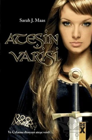 Ateşin Varisi – Sarah J. Maas – Dex Yayınevi kitap kapağı
