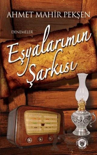 Eşyalarımın Şarkısı – Ahmet Mahir Pekşen – Tedev Yayınları kitap kapağı