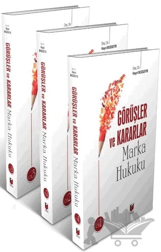 Görüşler ve Kararlar Marka Hukuku - 3 Cilt Takım – Hayri Bozgeyik – Adalet Yayınevi kitap kapağı