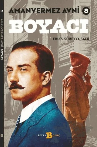 Boyacı - Amanvermez Avni 8 – Ebu's Süreyya Sami – Beyan Yayınları kitap kapağı
