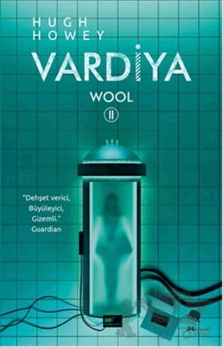 Wool 2 - Vardiya – Hugh Howey – MonoKL Yayınları kitap kapağı