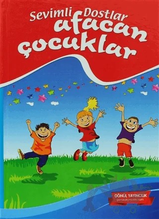 Sevimli Dostlar Afacan Çocuklar – Özgül Işık – Gönül Yayıncılık kitap kapağı
