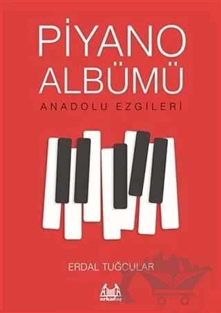 Piyano Albümü – Erdal Tuğcular – Arkadaş Yayınları kitap kapağı