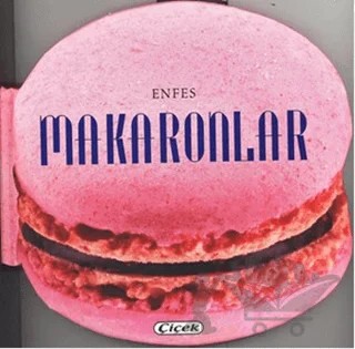 Enfes Makaronlar – Kolektif – Çiçek Yayıncılık kitap kapağı