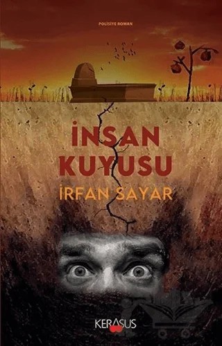 İnsan Kuyusu – İrfan Sayar – Kerasus Yayınları kitap kapağı