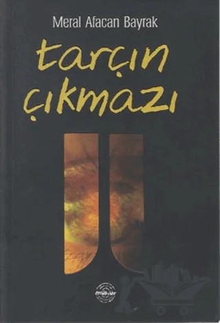 Tarçın Çıkmazı – Cahide Olgaç, Meral Afacan Bayrak – Mühür Kitaplığı kitap kapağı