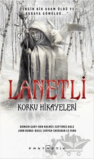 Lanetli – Basil Copper, John Burke, Romain Gary, Ron Holmes, Septimus Dale, Sheridan Le Fanu – Fantastik Kitap kitap kapağı