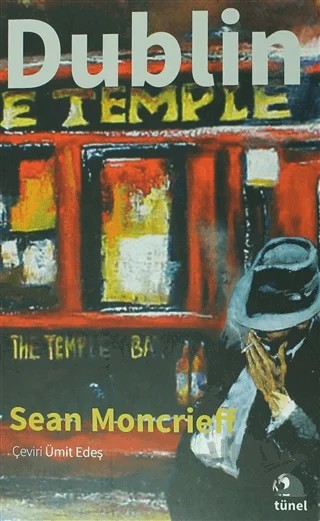 Dublin – Sean Moncrieff – Tünel Yayınevi kitap kapağı
