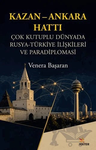 Kazan – Ankara Hattı – Venera Başaran – Kriter Yayınları kitap kapağı