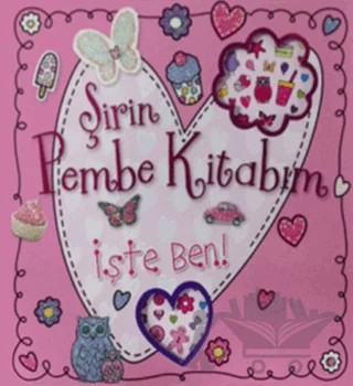 Şirin Pembe Kitabım - İşte Ben! – Tim Bugbird – Doğan Egmont Yayıncılık kitap kapağı