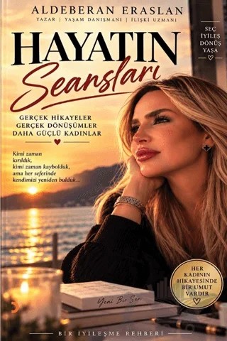 Hayatın Seansları – Aldeberan Eraslan – Cinius Yayınları kitap kapağı