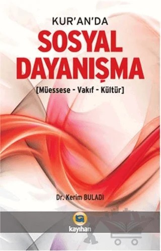 Kur’an’da Sosyal Dayanışma – Kerim Buladı – Kayıhan Yayınları kitap kapağı