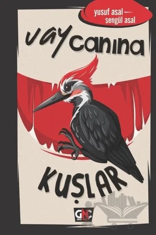 Vay Canına Kuşlar – Şengül Asal, Yusuf Asal – Genç Nesil kitap kapağı