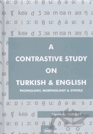 A Contrastive Study on Turkish and English – Alaaddin Turgut – Zeus Kitabevi kitap kapağı