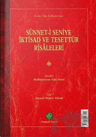 Sünnet-i Seniye, İktisad Risaleleri (Mukayeseli) – Bediüzzaman Said Nursi – Altınbaşak Neşriyat kitap kapağı
