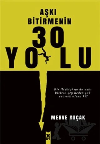 Aşkı Bitirmenin 30 Yolu – Merve Koçak – X10 Kitap kitap kapağı