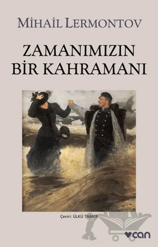 Zamanımızın Bir Kahramanı – Mihail Yuryeviç Lermontov – Can Yayınları kitap kapağı