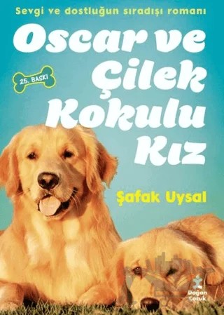 Oscar ve Çilek Kokulu Kız – Şafak Uysal – Doğan Çocuk kitap kapağı