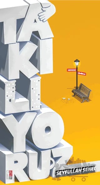 Takılıyoruz – Seyfullah Şenel – Genç Düşünce Yayınları kitap kapağı