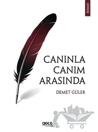 Canınla Canım Arasında – Demet Güler – Gece Kitaplığı kitap kapağı