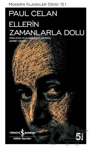 Ellerin Zamanlarla Dolu – Paul Celan – İş Bankası Kültür Yayınları kitap kapağı