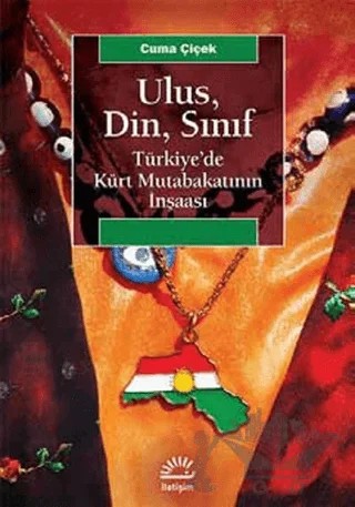 Ulus, Din, Sınıf – Cuma Çiçek – İletişim Yayınevi kitap kapağı