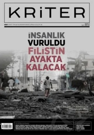 Kriter Aylık Siyaset Toplum ve Ekonomi Dergisi: Sayı 85 - Aralık 2024 – Kriter Aylık Siyaset Toplum ve Ekonomi Dergisi Yayınları kitap kapağı