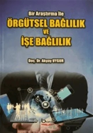 Örgütsel Bağlılık ve İşe Bağlılık – Akyay Uygur – Barış Kitap kitap kapağı
