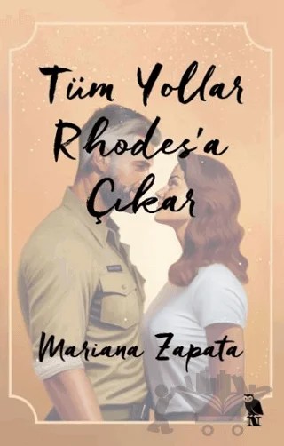Tüm Yollar Rhodes’a Çıkar – Mariana Zapata – Nemesis Kitap kitap kapağı