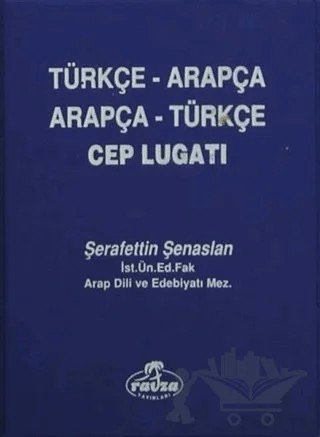 Arapça Türkçe - Türkçe Arapça Cep Lugatı – Şerafettin Şenaslan – Ravza Yayınları kitap kapağı