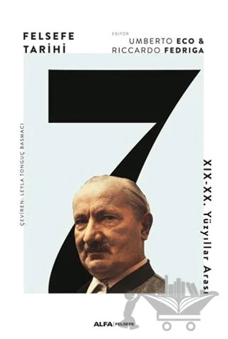 Felsefe Tarihi 7 – Umberto Eco, Riccardo Fedriga – Alfa Yayınları kitap kapağı