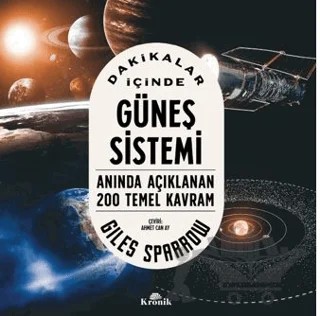 Dakikalar İçinde Güneş Sistemi – Giles Sparrow – Kronik Kitap kitap kapağı