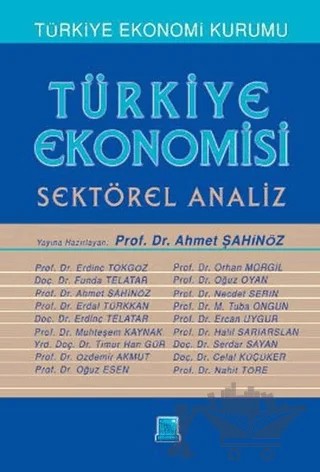 Türkiye Ekonomisi - Sektörel Analiz – Ahmet Şahinöz – İmaj Yayıncılık kitap kapağı
