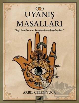 Uyanış Masalları – Arbil Çelen Yuca – Kara Karga Yayınları kitap kapağı