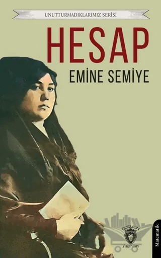 Unutturmadıklarımız Serisi - Hesap – Emine Semiye – Dorlion Yayınları kitap kapağı