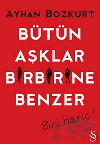 Bütün Aşklar Birbirine Benzer – Ayhan Bozkurt – Everest Yayınları kitap kapağı