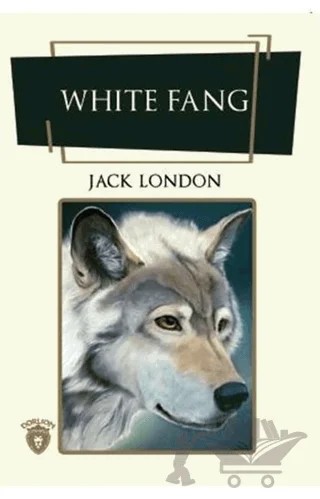 White Fang (İngilizce Roman) – Jack London – Dorlion Yayınları kitap kapağı