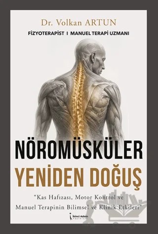 Nöromüsküler Yeniden Doğuş – Volkan Artun – İkinci Adam Yayınları kitap kapağı